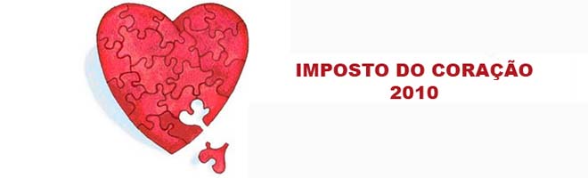 É lançado amanhã pelo Fundo Municipal a campanha do Imposto do Coração 2010