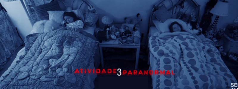 Terror na telona do Cine Teatro: Atividade Paranormal 3