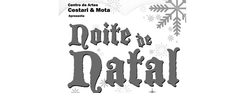 Espetáculo “Noite de Natal” será apresentado no Cine Teatro Municipal
