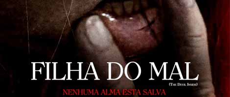 Filha do Mal: suspense e terror vão tomar conta da telona do Cine Teatro