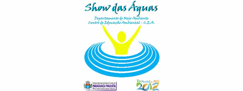 Nesta quinta tem “Show das águas” no Teatro Municipal de Paraguaçu