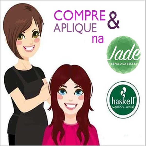 Compre produtos Haskell e ganhe hidratação e escova na Jade Espaço da Beleza