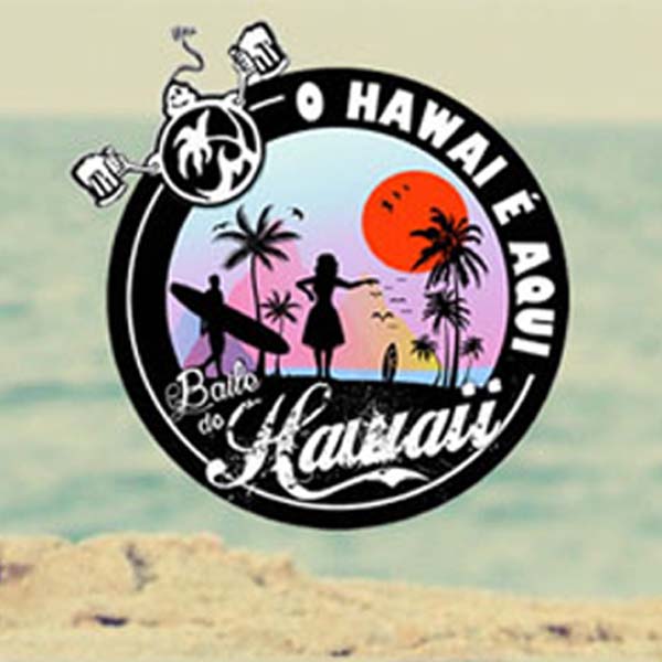 Baile do Hawai 2016 é cancelado e nova data será marcada