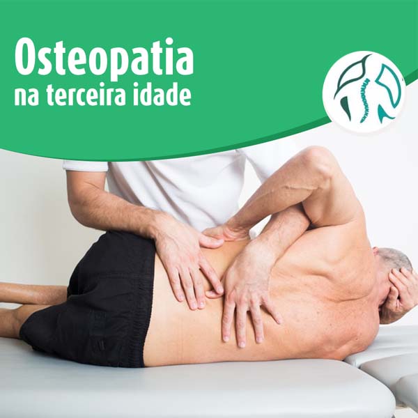 Osteopatia a favor de uma melhor qualidade de vida na terceira idade