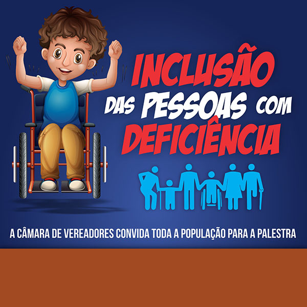 Câmara de Vereadores realiza palestra sobre deficiência