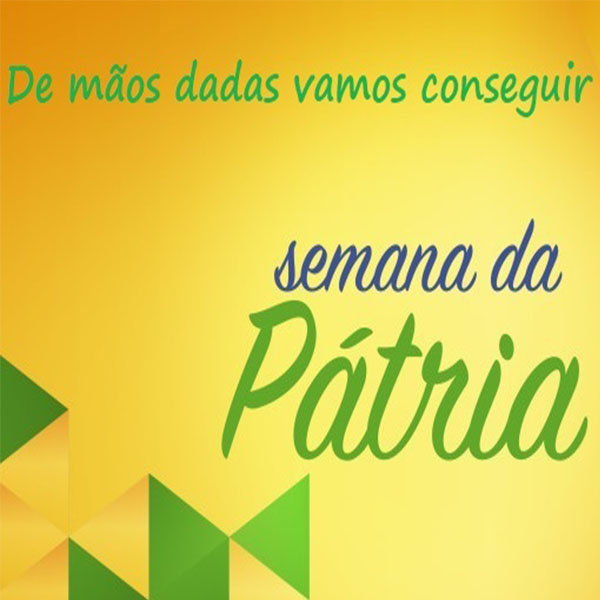Comemorações da Semana da Pátria começam nesta segunda, dia 3