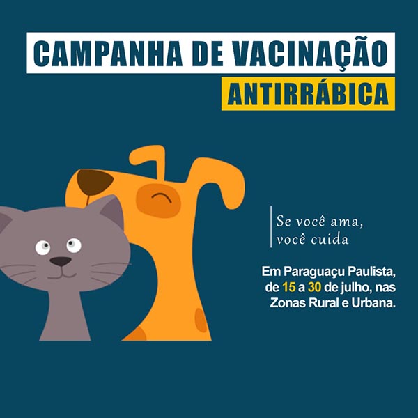 Campanha de vacinação contra raiva em cães e gatos de Paraguaçu será de 15 a 30 de julho