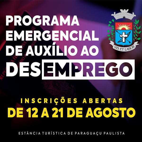 Programa Emergencial de Auxílio Desemprego de Paraguaçu inicia inscrições hoje, 12