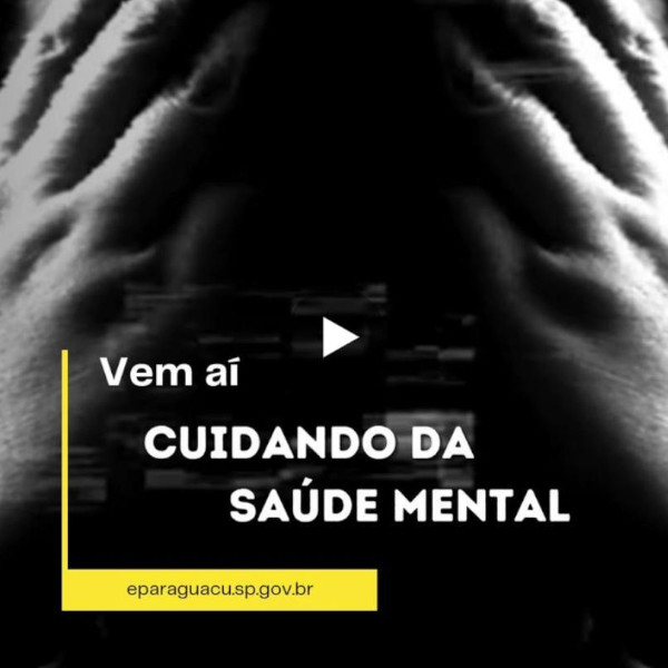 Prefeitura lança série de vídeos para abordar saúde mental