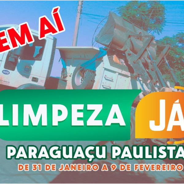Paraguaçu terá semana de “Limpeza Já”, de 31 de janeiro a 9 de fevereiro