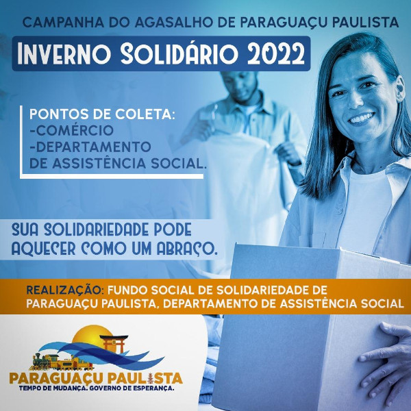 Fundo Social de Solidariedade de Paraguaçu inicia campanha do agasalho Inverno Solidário 2022