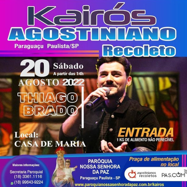No dia 20, a Kairós Agostiniano Recoleto recebe o cantor católico Thiago Brado em Paraguaçu