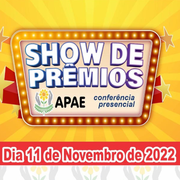 Show de Prêmios da APAE de Paraguaçu será no dia 11 de novembro