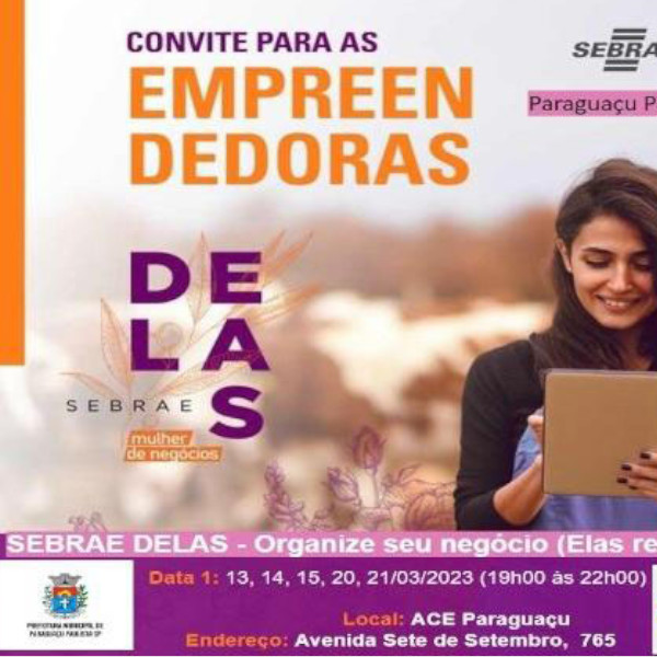 Sebrae Aqui de Paraguaçu Paulista realiza a Semana da Mulher Empreendedora