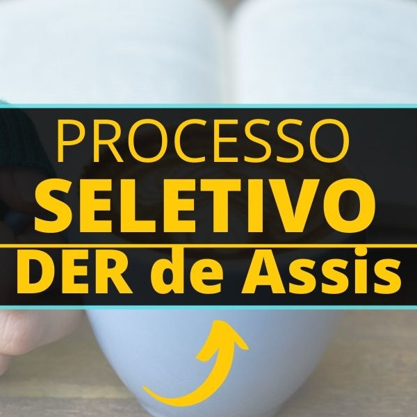 Diretoria de Ensino da Região de Assis divulga edital de Processo Seletivo