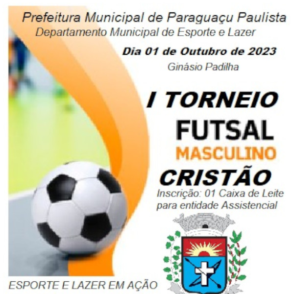Estão abertas as inscrições para o 1º Torneio de Futsal Masculino Cristão de Paraguaçu