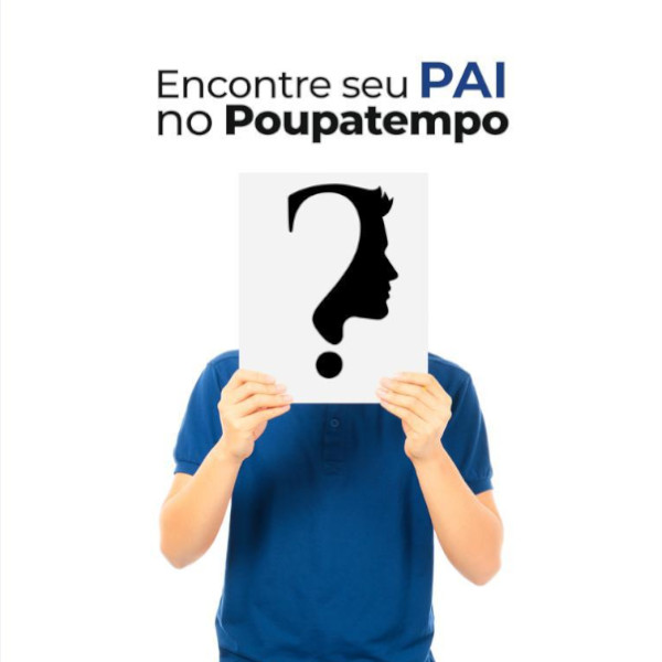 Poupatempo promove mutirão de reconhecimento de paternidade na sexta e no sábado, 11 e 12 de agosto