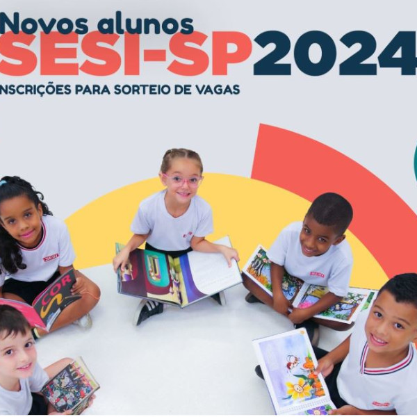 Sesi abre inscrições para ano letivo de 2024