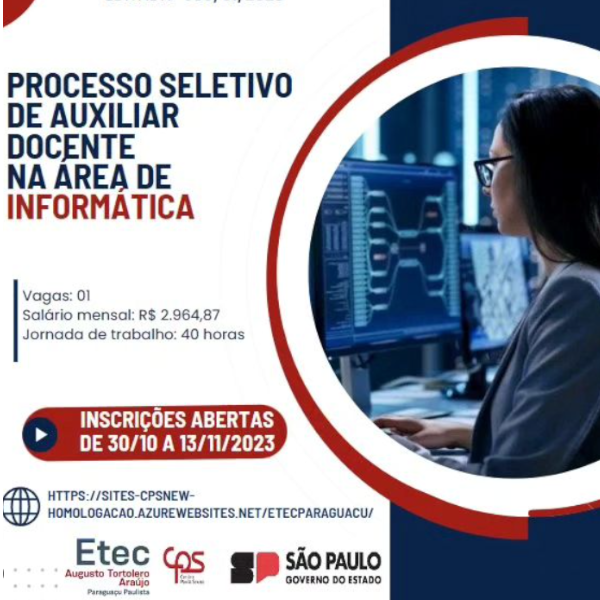 Em Paraguaçu Paulista, ETEC abre Processo Seletivo para contratação de Auxiliares de Docentes