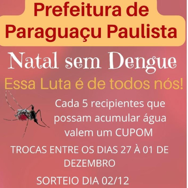 Paraguaçu Paulista promove a Campanha “Natal sem Dengue” de 27 de novembro a 2 de dezembro