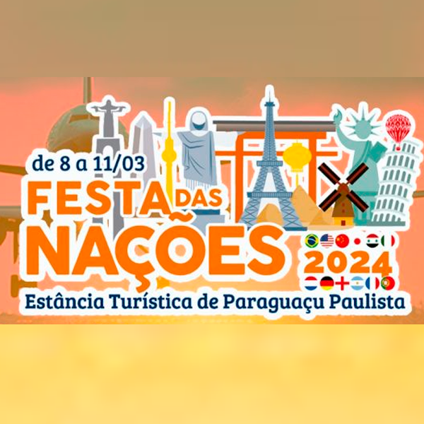Está chegando a hora: 15ª Festa das Nações de Paraguaçu Paulista