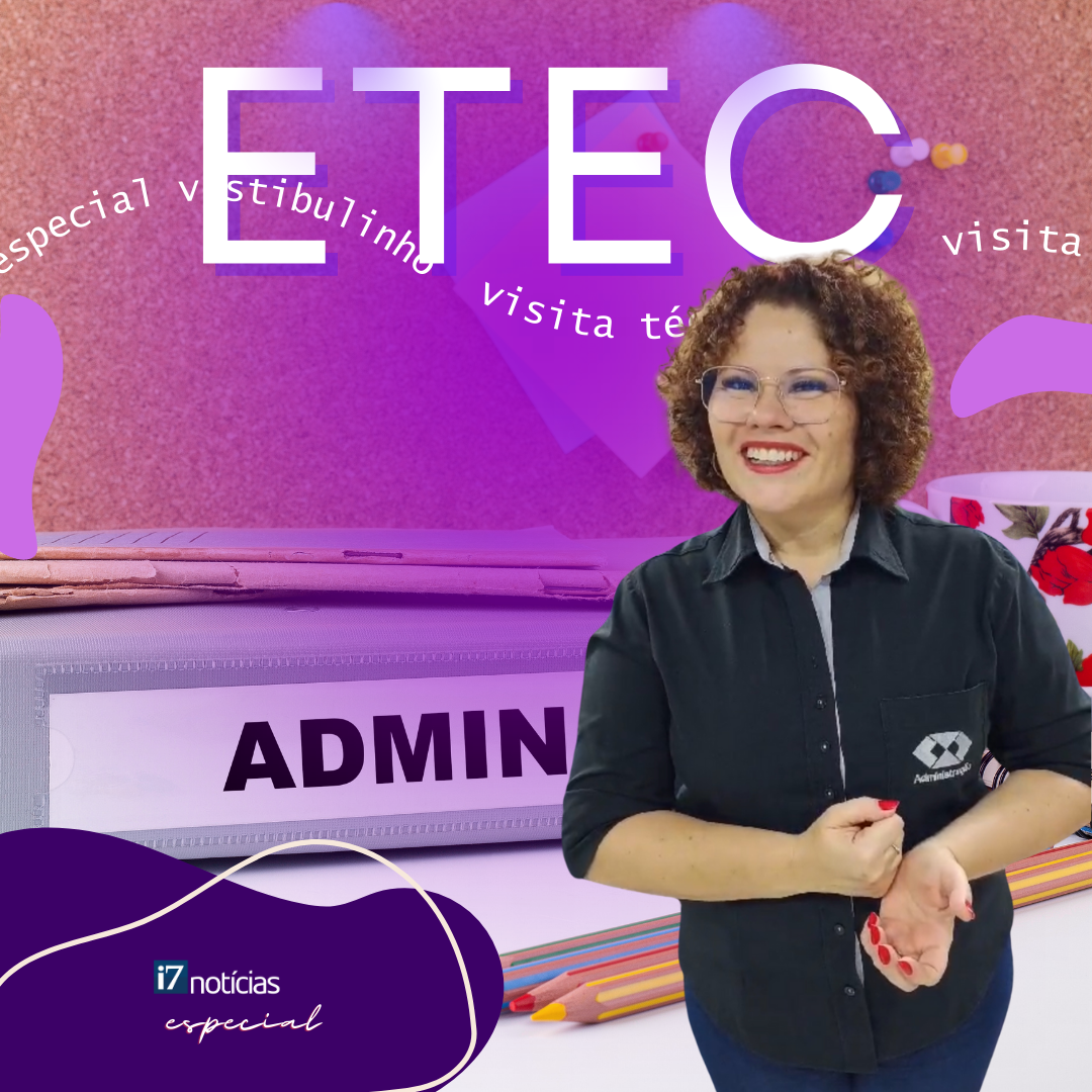 Conheça mais sobre o curso Técnico em Administração oferecido pela ETEC de Paraguaçu Paulista