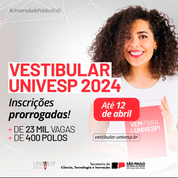 Prorrogação das inscrições para o vestibular Univesp: nova chance até 12 de abril