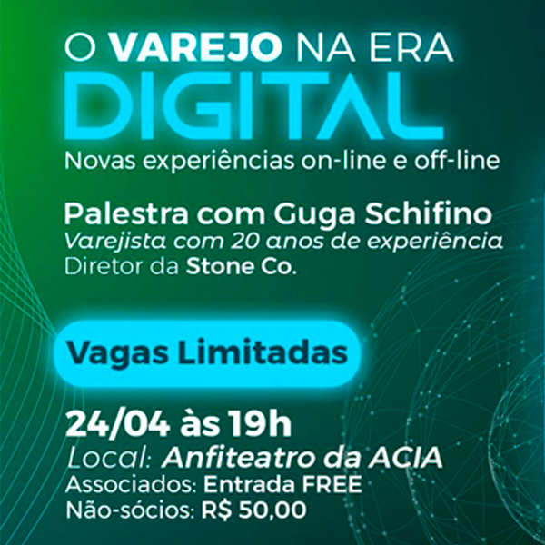 Varejo na Era Digital: evento na ACIA destaca transformação comercial