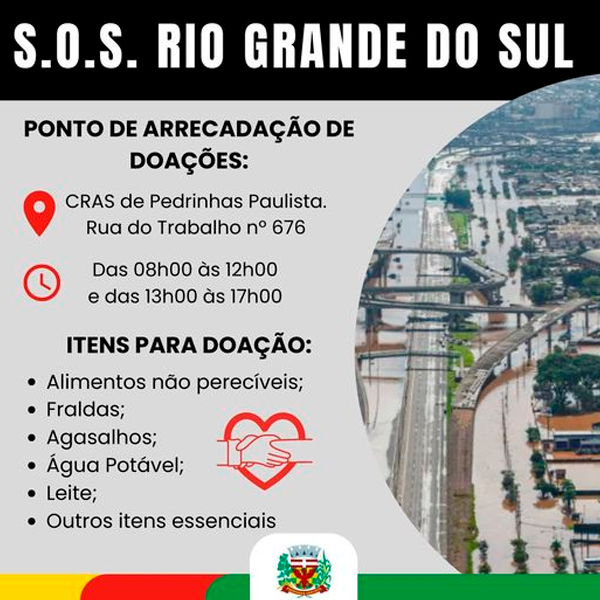 Campanha S.O.S. Rio Grande do Sul: Pedrinhas Paulista intensifica esforços de arrecadação