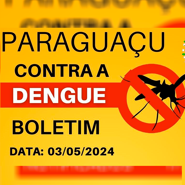 Dengue continua a avançar em Paraguaçu Paulista apesar dos esforços intensificados