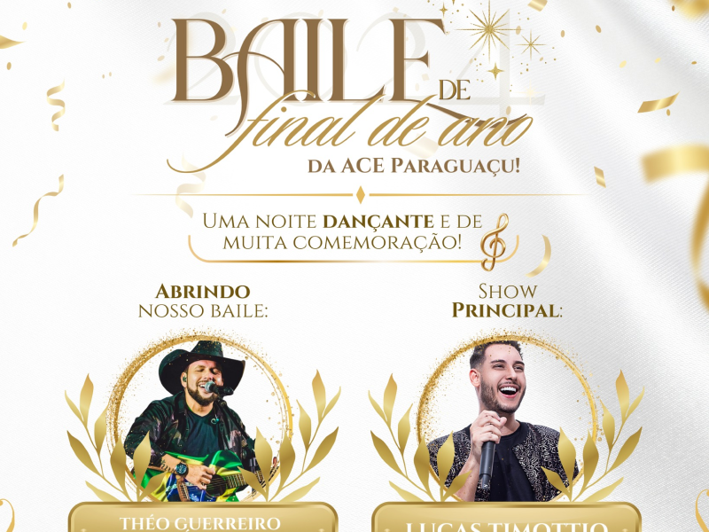 Associação Comercial de Paraguaçu anuncia Baile de Final de Ano com grandes atrações