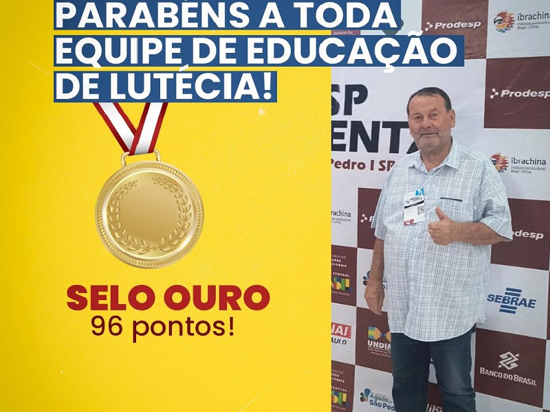 Lutécia conquista o Selo Nacional Ouro do Compromisso com a Criança Alfabetizada