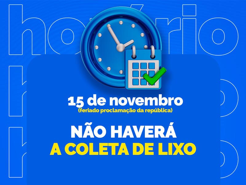 Coleta de lixo não será realizada nesta sexta, dia 15, feriado da Proclamação da República