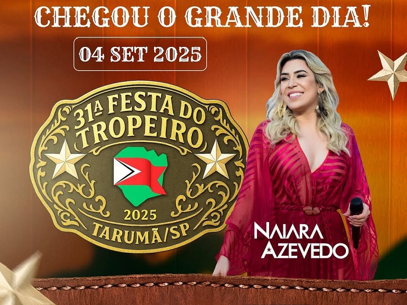 31ª Festa do Tropeiro de Tarumã começa hoje Nayara Azevedo e segue até domingo