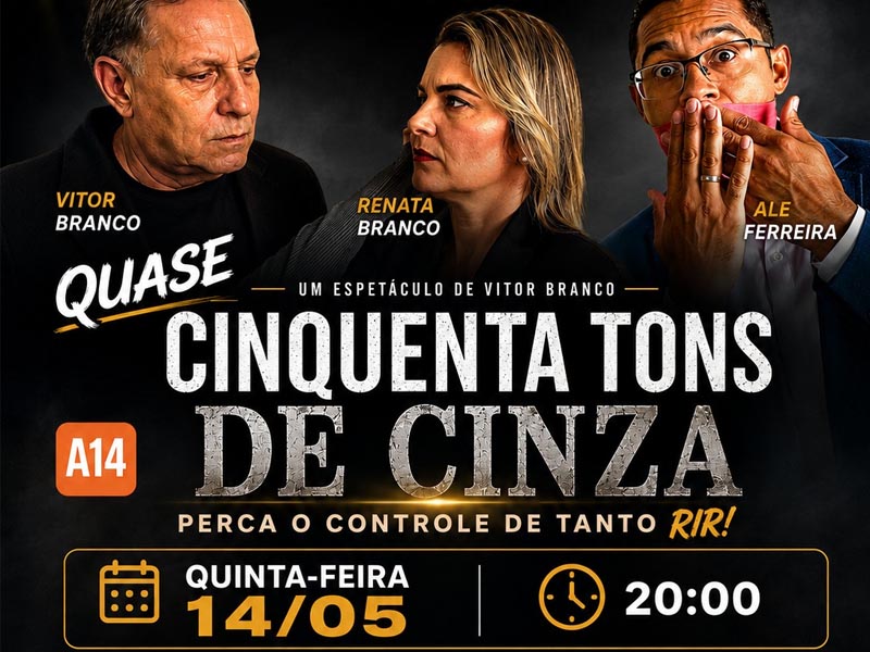 Quase Cinquenta Tons de Cinza chega a Paraguaçu Paulista com espetáculo solidário