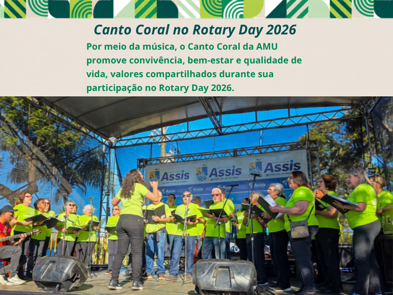 Canto Coral da AMU emociona público e reforça integração durante o Rotary Day 2026 em Assis