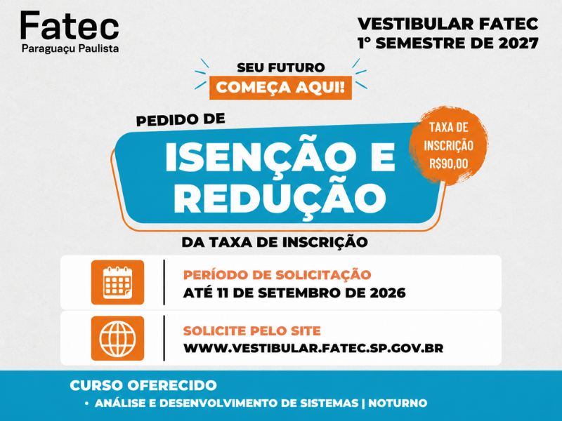 Fatec Paraguaçu Paulista abre prazo para isenção e redução da taxa do Vestibular 2027